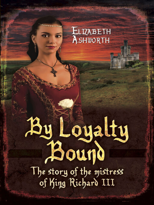 Title details for By Loyalty Bound by Elizabeth Ashworth - Available